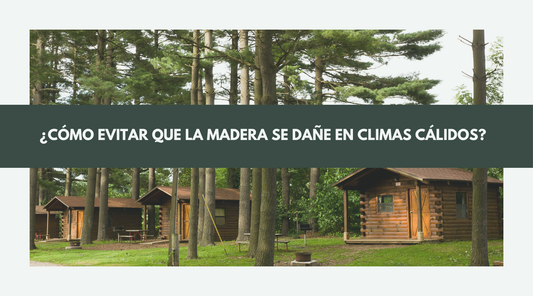 Cómo evitar que la madera se hinche o se agriete en climas cálidos con la tecnología Rubio Monocoat